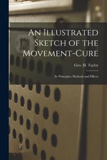 An Illustrated Sketch of the Movement-cure