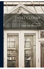 Sweet Clover [microform]