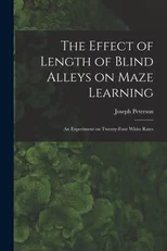 The Effect of Length of Blind Alleys on Maze Learning