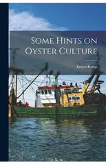 Some Hints on Oyster Culture [microform]