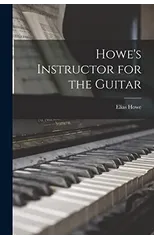 Howe's Instructor for the Guitar