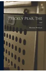 Prickly Pear, The; 1922