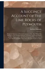 A Succinct Account of the Lime Rocks of Plymouth