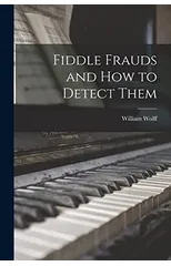 Fiddle Frauds and How to Detect Them