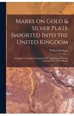 Marks on Gold & Silver Plate Imported Into the United Kingdom