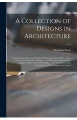 A Collection of Designs in Architecture