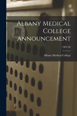 Albany Medical College Announcement; 1901/02