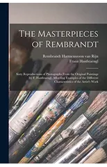 The Masterpieces of Rembrandt