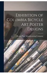 Exhibition of Columbia Bicycle Art Poster Designs