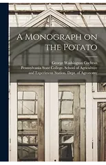 A Monograph on the Potato [microform]