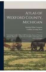 Atlas of Wexford County, Michigan