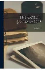 The Goblin January 1923; 3, number 7