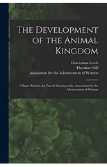 The Development of the Animal Kingdom