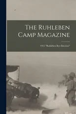 The Ruhleben Camp Magazine; 1915 "Ruhleben Bye-Election"