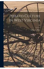Potato Culture in West Virginia; 140