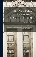 The Orchard, Lawn and Garden Guide