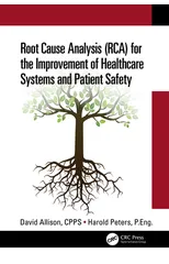 Root Cause Analysis (RCA) for the Improvement of Healthcare Systems and Patient Safety