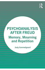Psychoanalysis After Freud