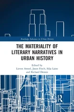 The Materiality of Literary Narratives in Urban History