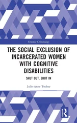 The Social Exclusion of Incarcerated Women with Cognitive Disabilities