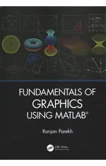 'Fundamentals of Image, Audio, and Video Processing Using MATLAB®' and 'Fundamentals of Graphics Using MATLAB®'
