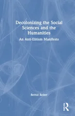 Decolonizing the Social Sciences and the Humanities