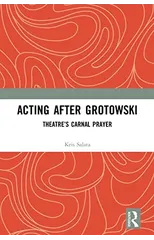 Acting after Grotowski