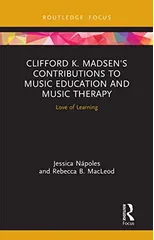Clifford K. Madsen's Contributions to Music Education and Music Therapy