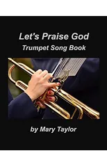 Let's Praise God Trumpet Song Book