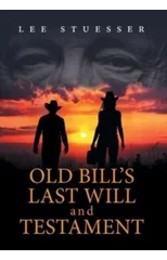 Old Bill's Last Will and Testament