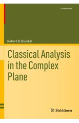 Classical Analysis in the Complex Plane