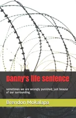 Danny's life sentence