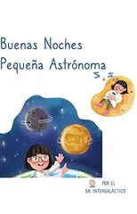Buenas Noches Pequena Astronoma