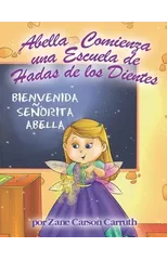 Abella Comienza una Escuela de Hadas de los Dientes