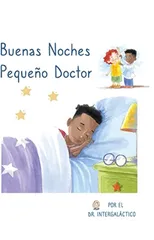 Buenas Noches Pequeno Doctor