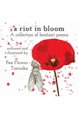 A Riot in Bloom