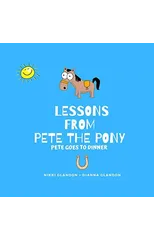 Lessons From Pete the Pony, Pete goes to Dinner