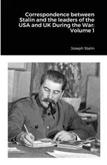 Correspondence between Stalin and the leaders of the USA and UK During the War