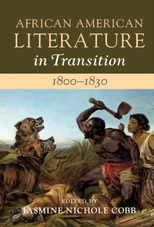 African American Literature in Transition, 1800–1830