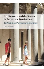 Architecture and the Senses in the Italian Renaissance