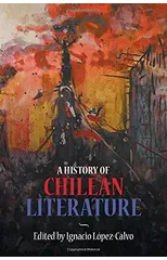 A History of Chilean Literature