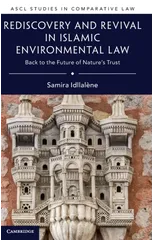 Rediscovery and Revival in Islamic Environmental Law
