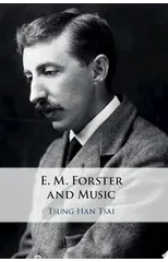 E. M. Forster and Music