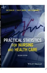 Practical Statistics for Nursing and Health Care
