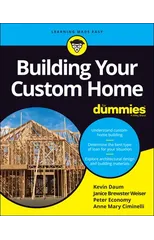 Building Your Custom Home For Dummies