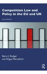 Competition Law and Policy in the EU and UK