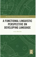 A Functional Linguistic Perspective on Developing Language