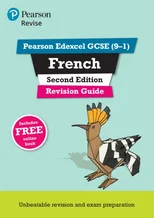 Pearson REVISE Edexcel GCSE French Revision Guide Second Edition