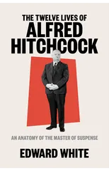 The Twelve Lives of Alfred Hitchcock