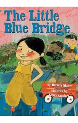 The Little Blue Bridge (Little Ruby's Big Ideas)